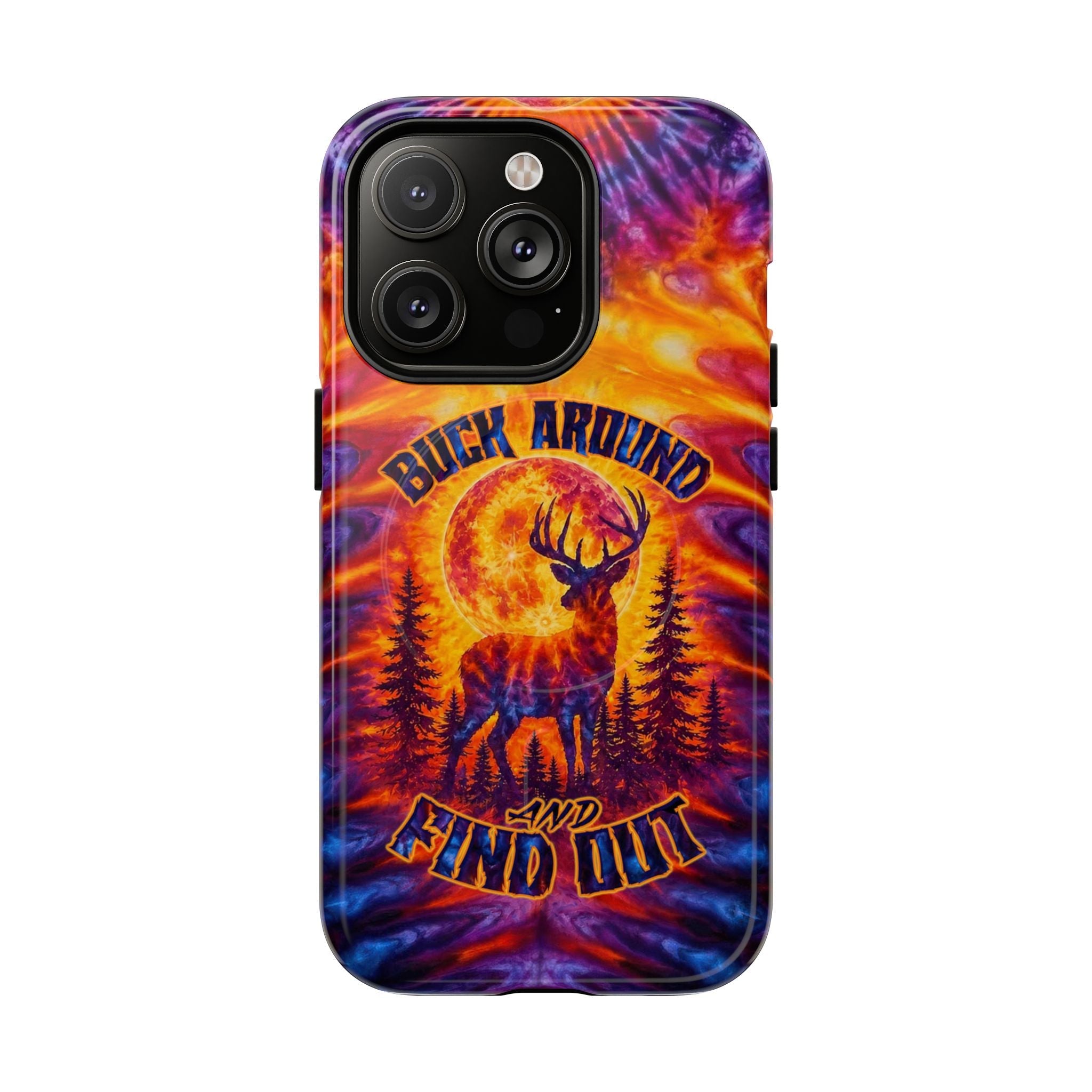 BUCK AROUND AND FIND OUT DEER HUNTING MAGNETIC PHONE CASE - TLTW1106263