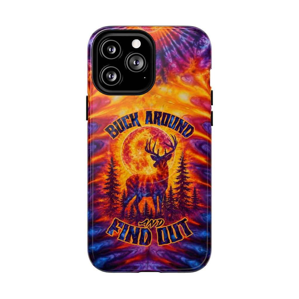 BUCK AROUND AND FIND OUT DEER HUNTING MAGNETIC PHONE CASE - TLTW1106263