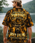 IF YOU DON'T LIKE HUNTING DEER CAMOUFLAGE ALL OVER PRINT   - TLHN0406262