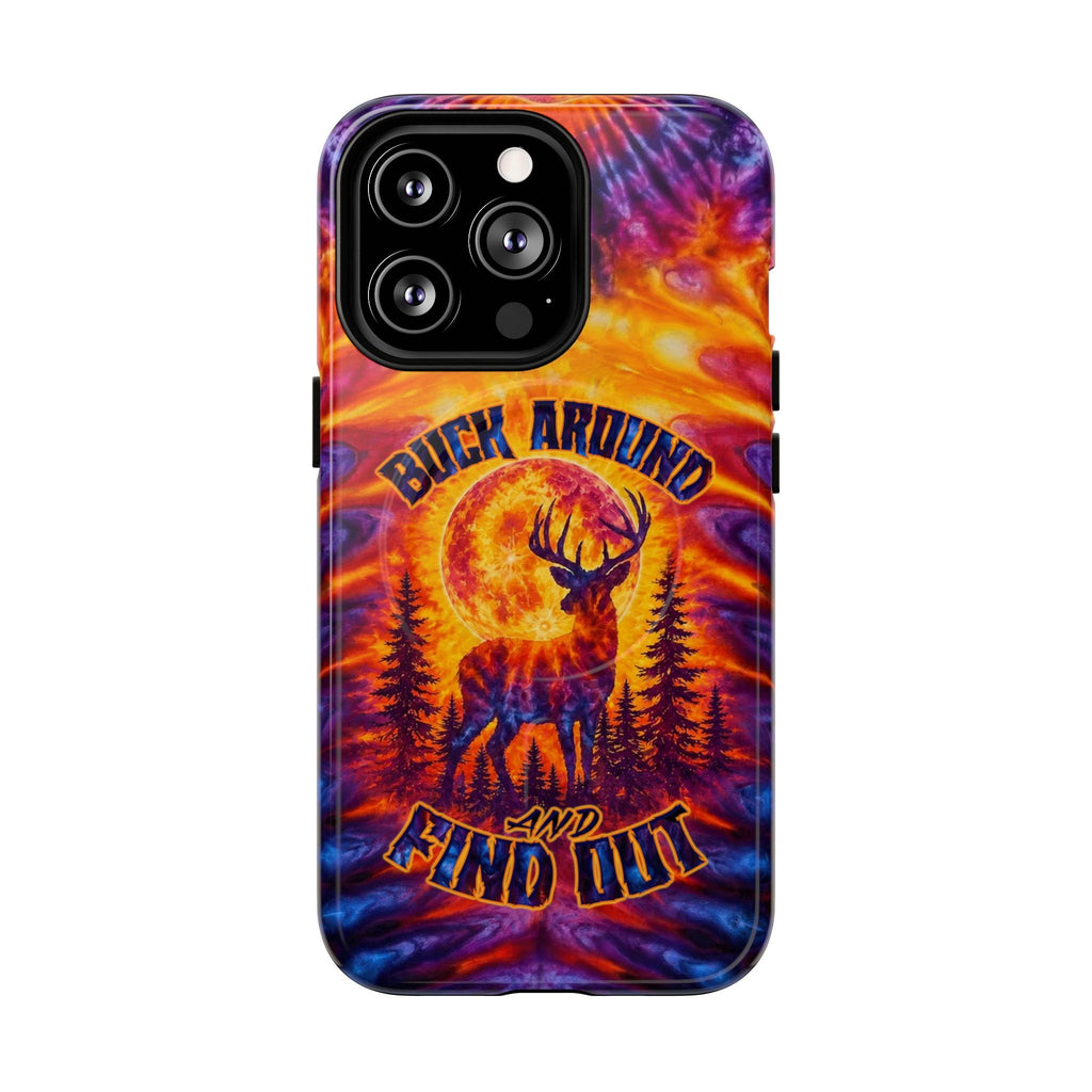 BUCK AROUND AND FIND OUT DEER HUNTING MAGNETIC PHONE CASE - TLTW1106263
