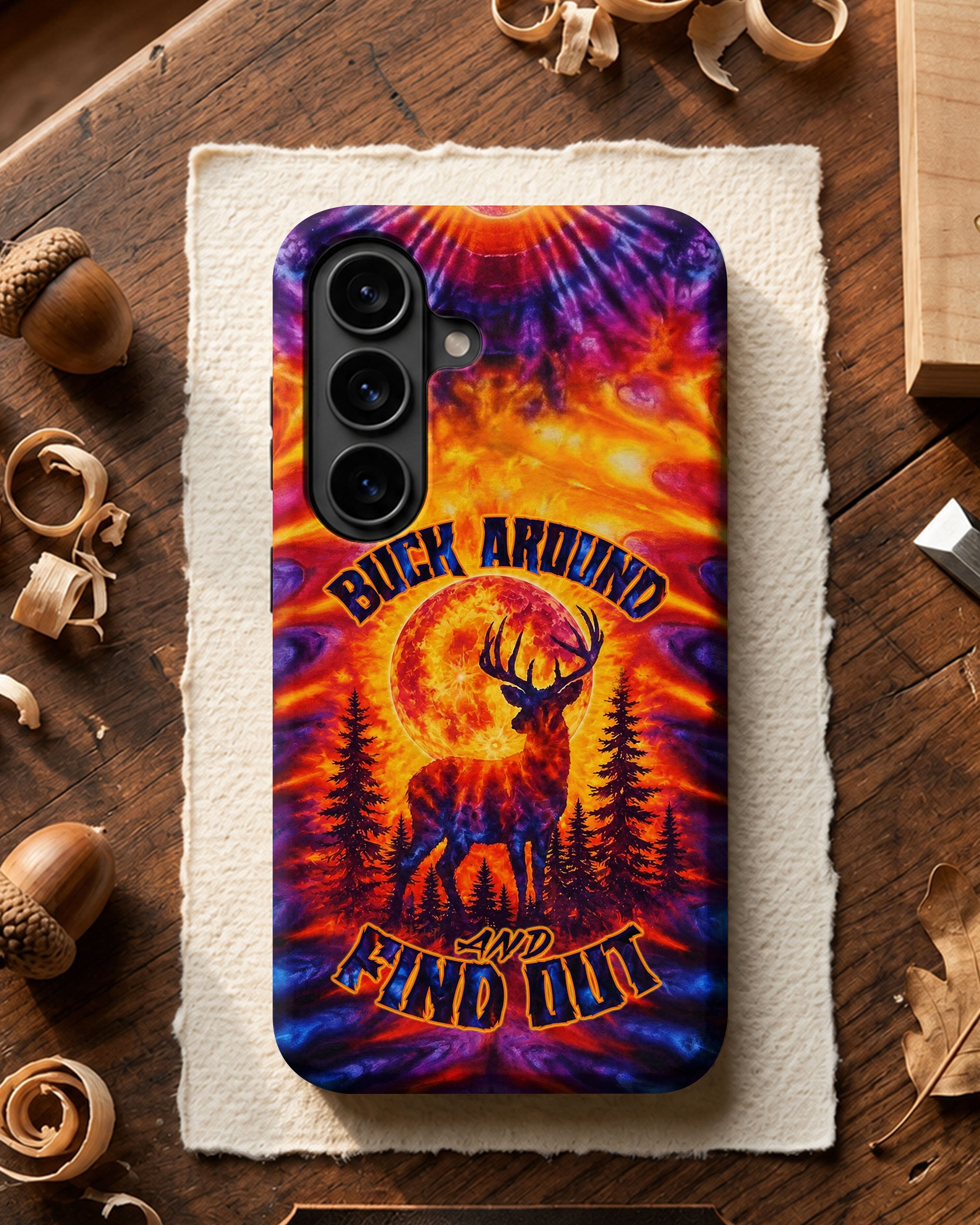 BUCK AROUND AND FIND OUT DEER HUNTING PHONE CASE - TLTW1106263