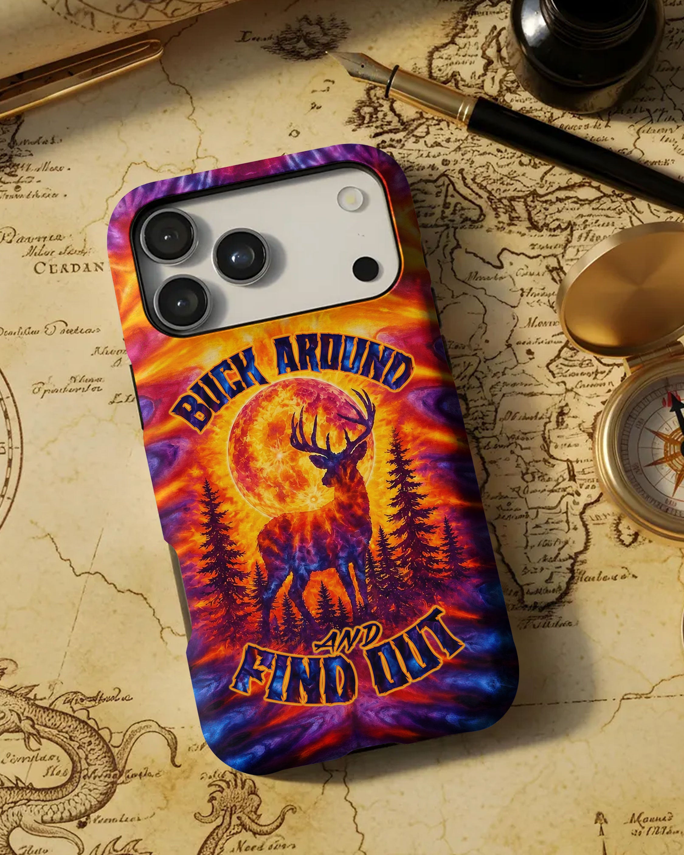 BUCK AROUND AND FIND OUT DEER HUNTING PHONE CASE - TLTW1106263