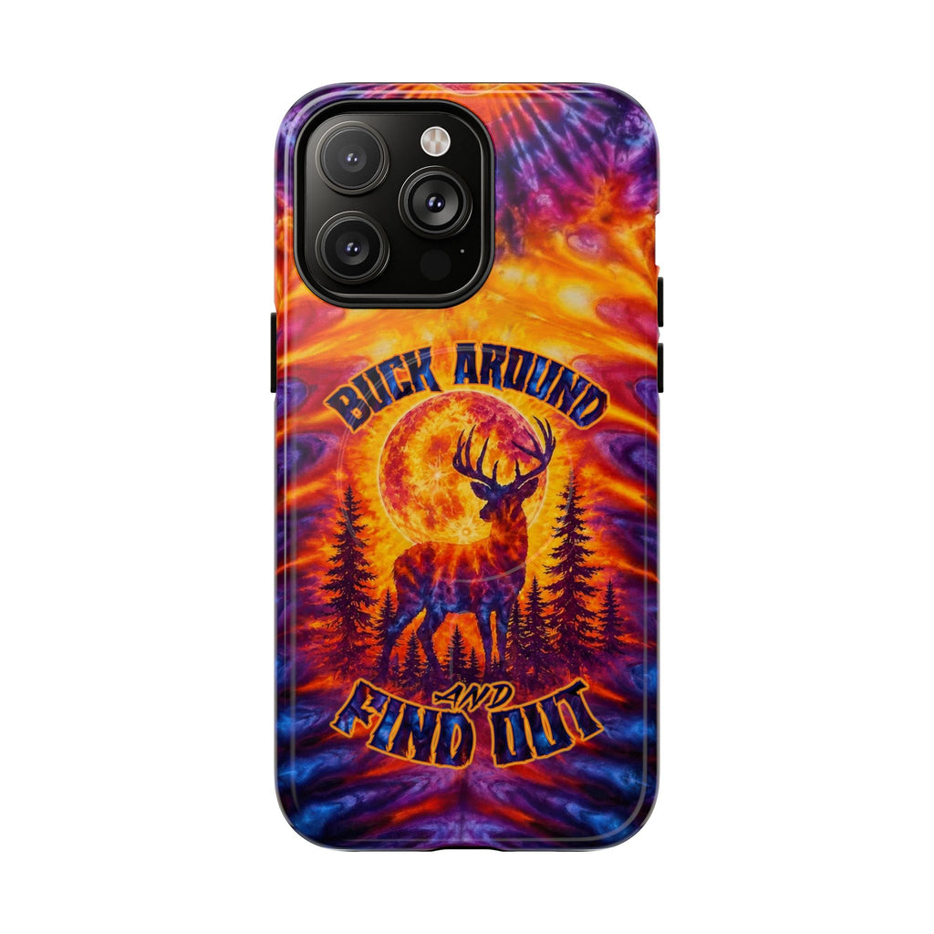 BUCK AROUND AND FIND OUT DEER HUNTING MAGNETIC PHONE CASE - TLTW1106263