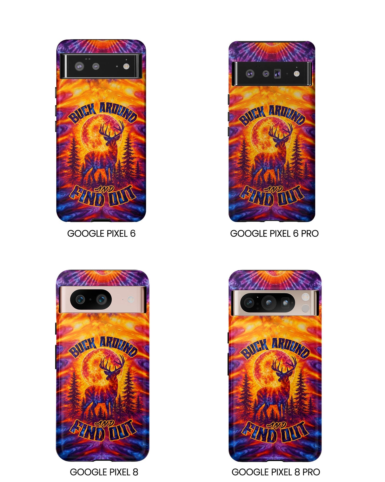 BUCK AROUND AND FIND OUT DEER HUNTING PHONE CASE - TLTW1106263