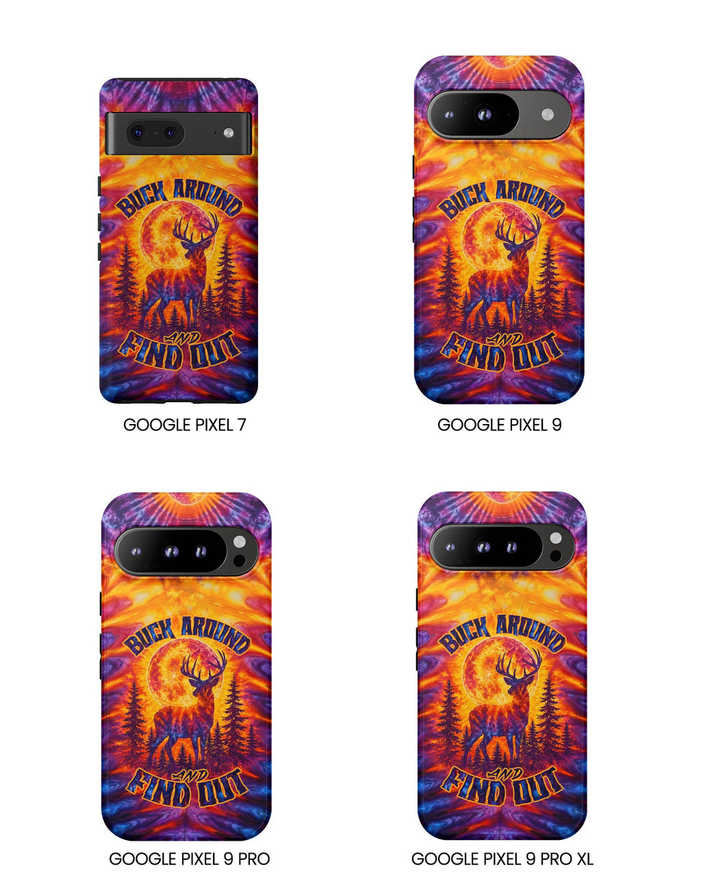 BUCK AROUND AND FIND OUT DEER HUNTING PHONE CASE - TLTW1106263