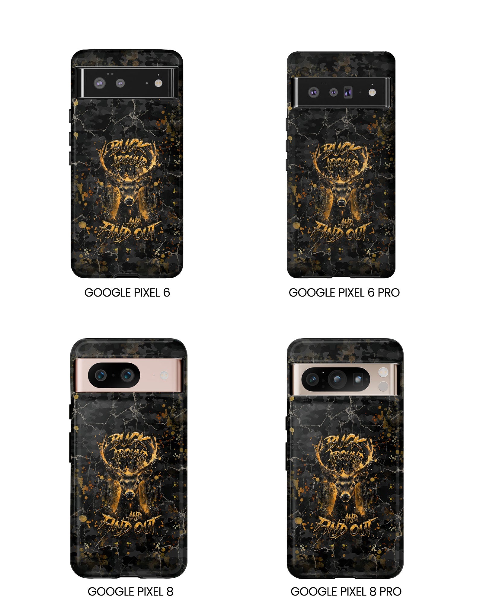 BUCK AROUND AND FIND OUT DEER HUNTING PHONE CASE - TLHG1805264