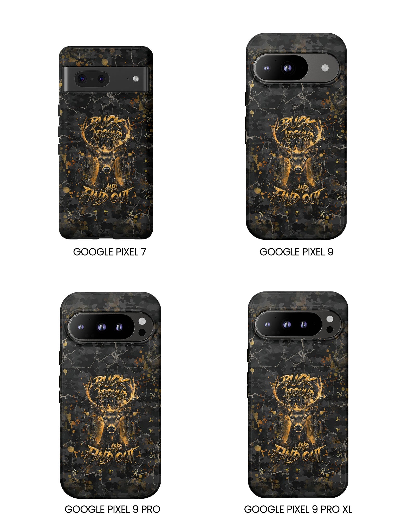 BUCK AROUND AND FIND OUT DEER HUNTING PHONE CASE - TLHG1805264