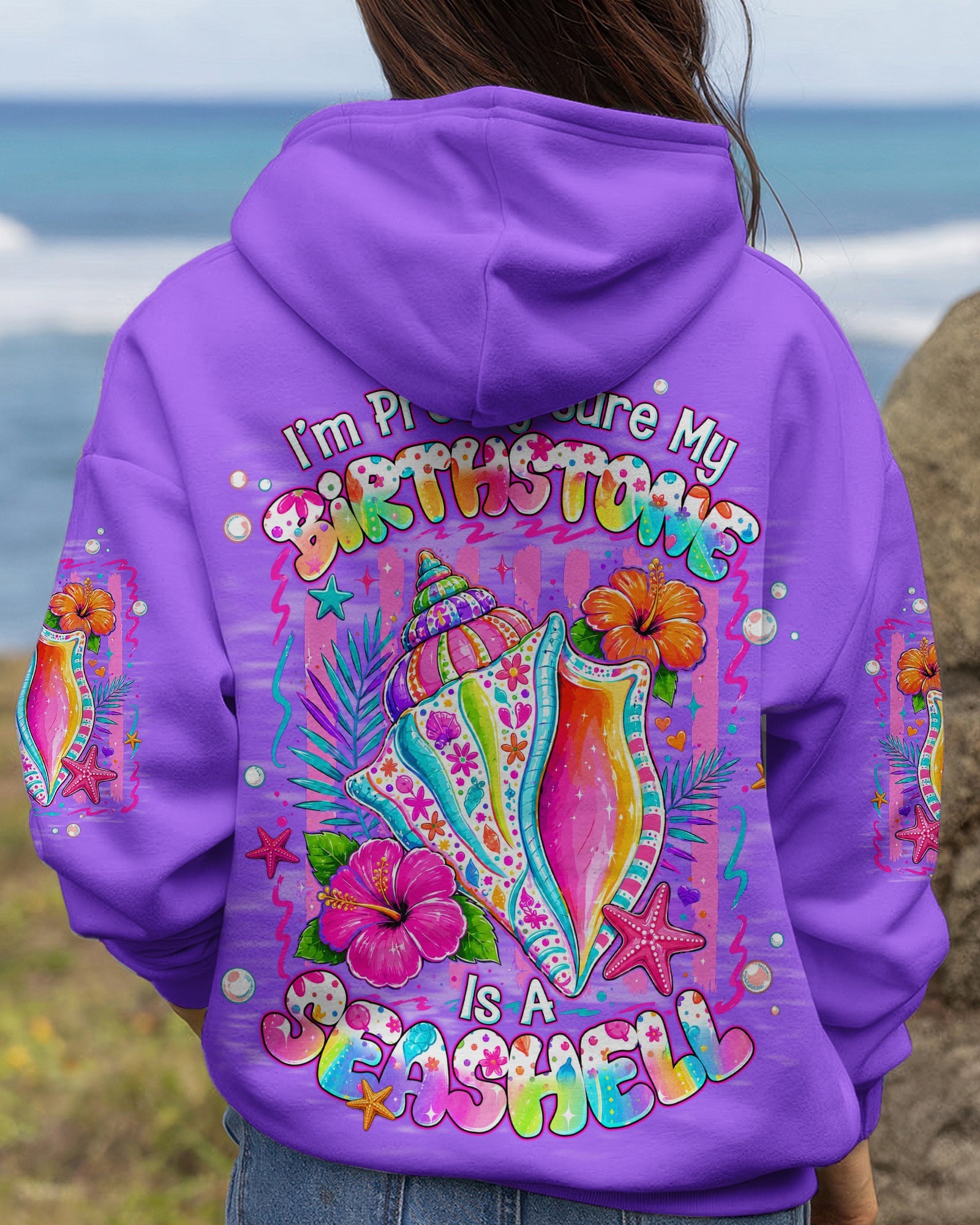 I'M PRETTY SURE MY BIRTHSTONE IS A SEASHELL ALL OVER PRINT - TLNT1007261