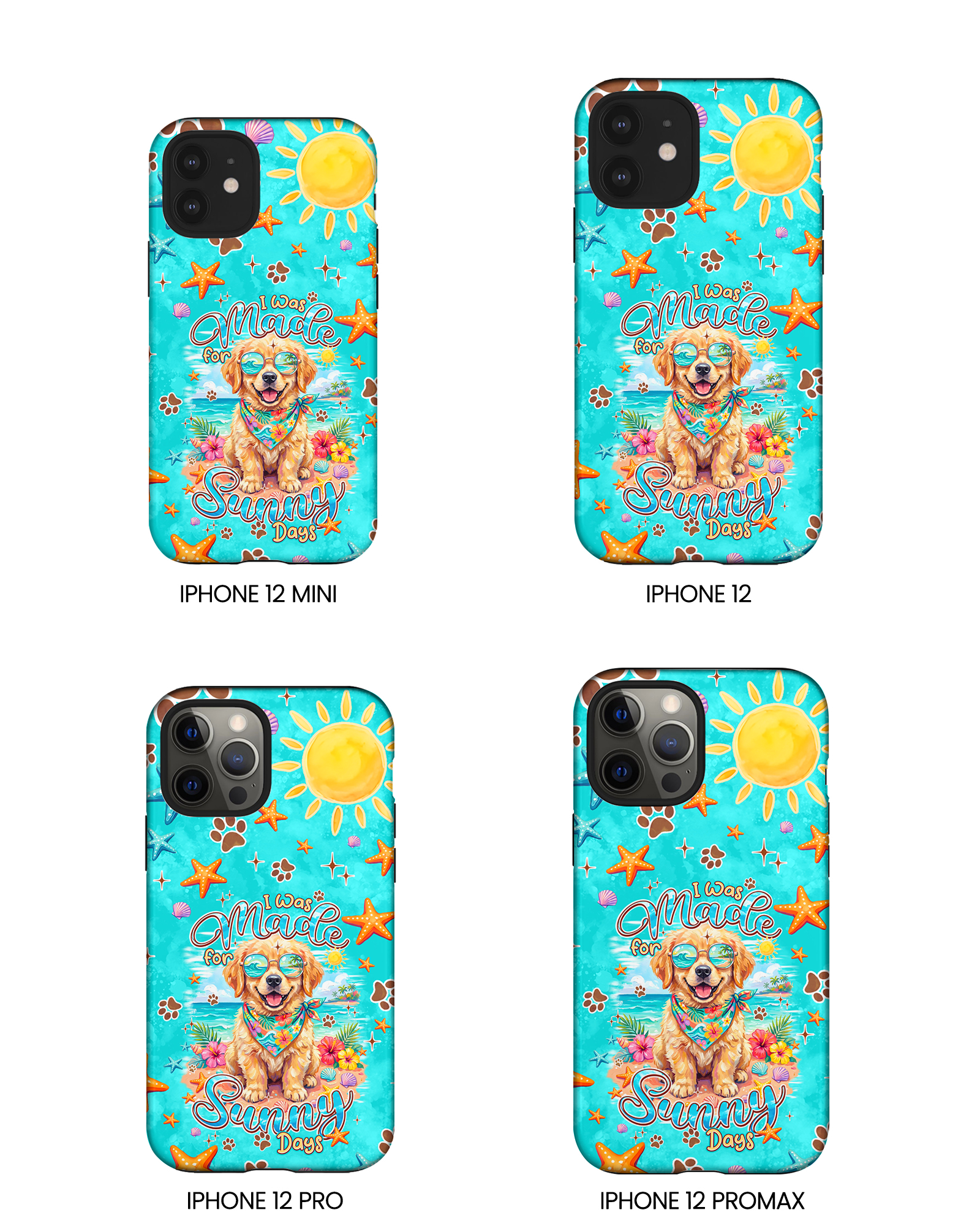 I WAS MADE FOR SUNNY DAYS GOLDEN RETRIEVER DOG PHONE CASE - TYPQ0206261