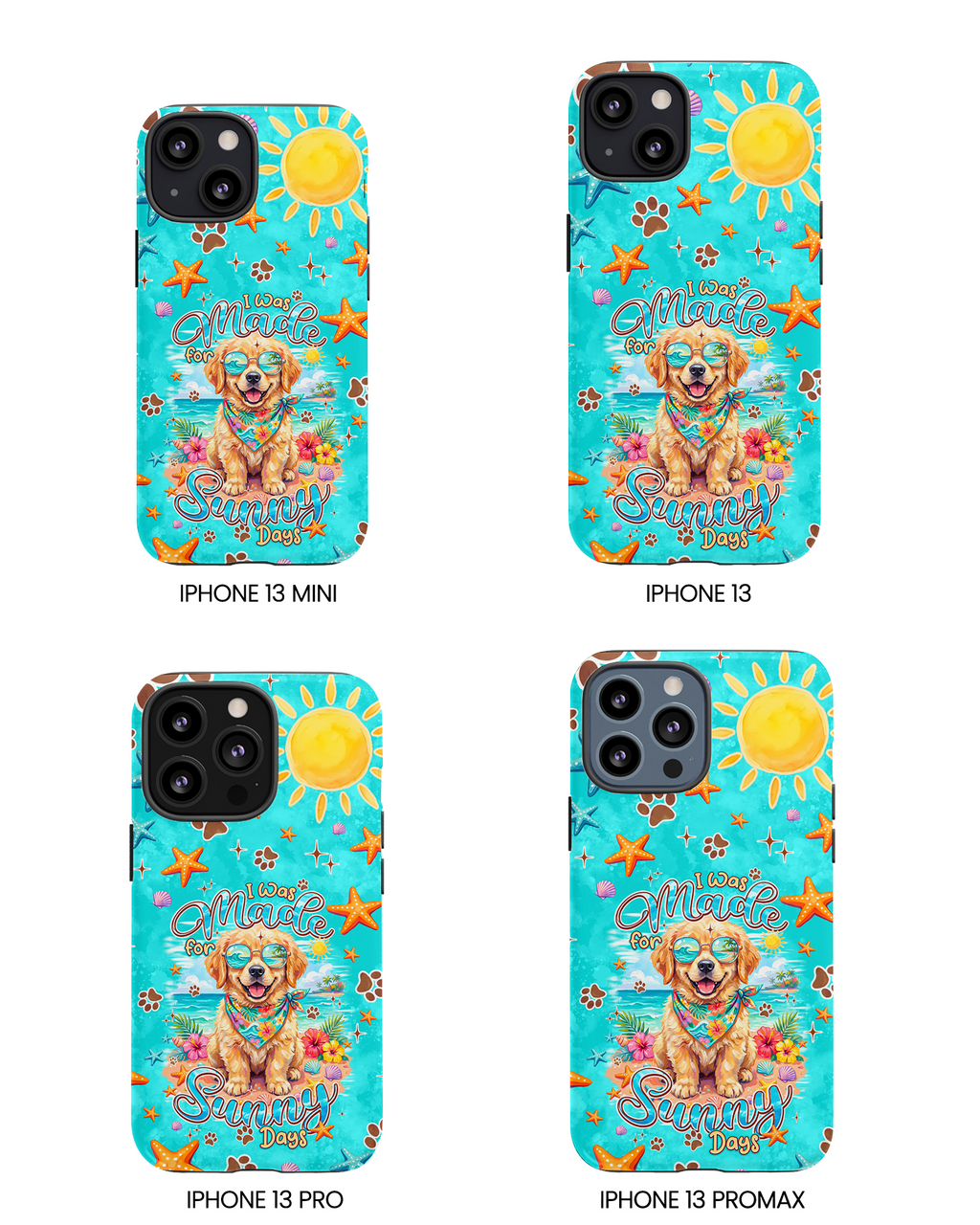 I WAS MADE FOR SUNNY DAYS GOLDEN RETRIEVER DOG PHONE CASE - TYPQ0206261