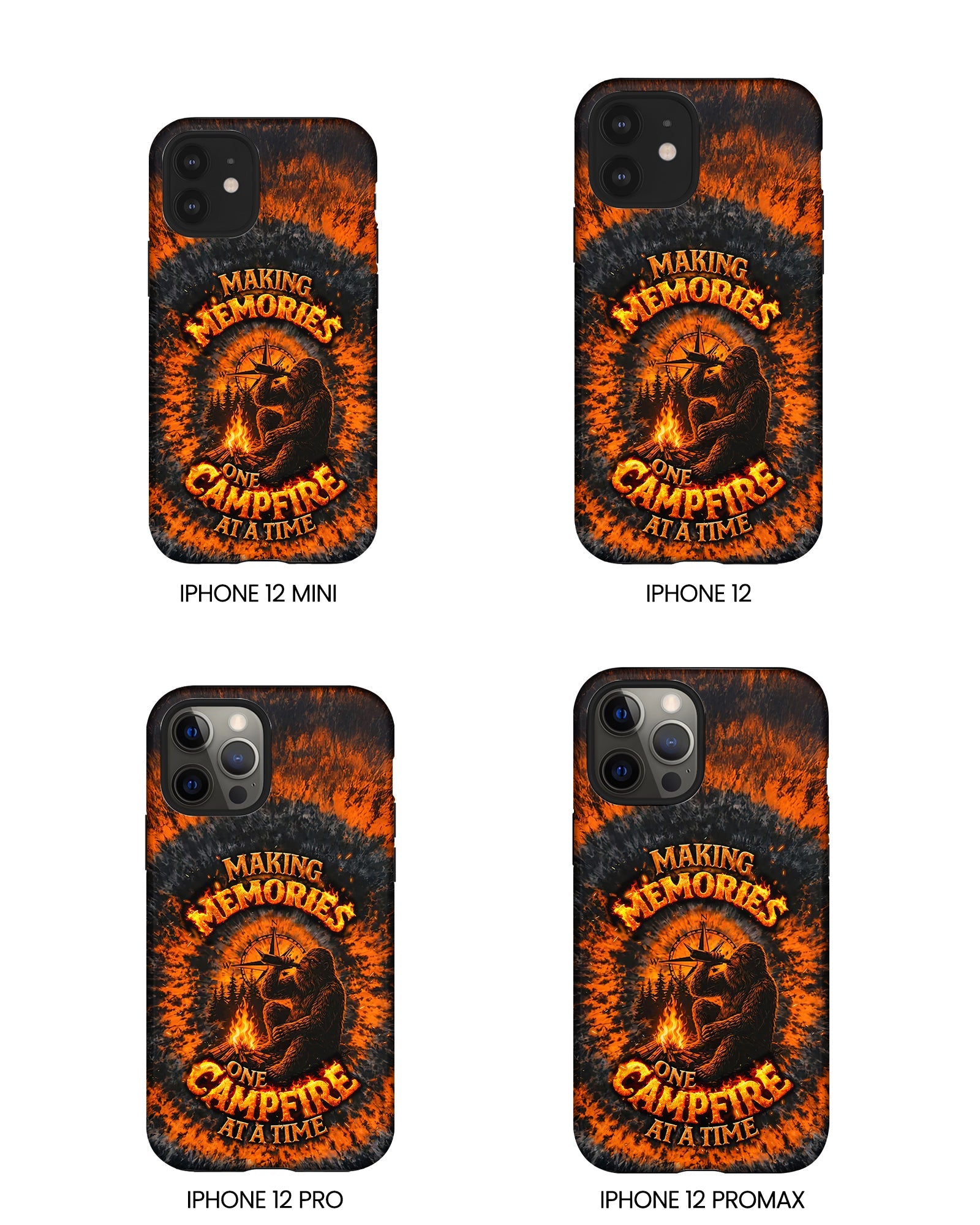 MAKING MEMORIES ONE CAMPFIRE AT A TIME BIGFOOT SWIRL PHONE CASE - TLNT1804262