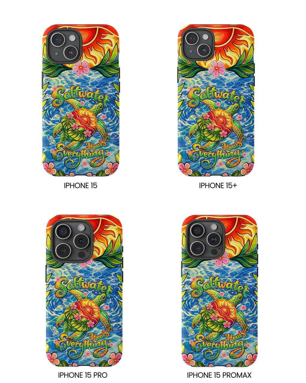 SALTWATER HEALS EVERYTHING TURTLE PHONE CASE - TLNT1704262