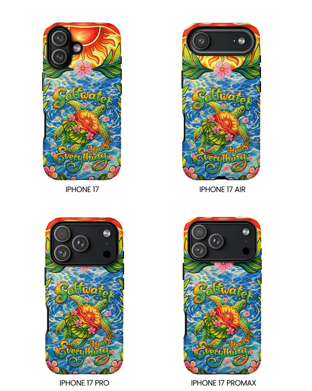 SALTWATER HEALS EVERYTHING TURTLE PHONE CASE - TLNT1704262