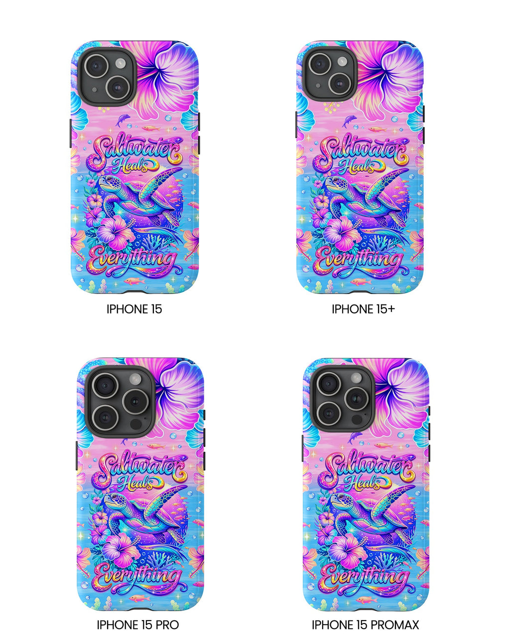 SALTWATER HEALS EVERYTHING TURTLE  PHONE CASE    - TLNT1104264