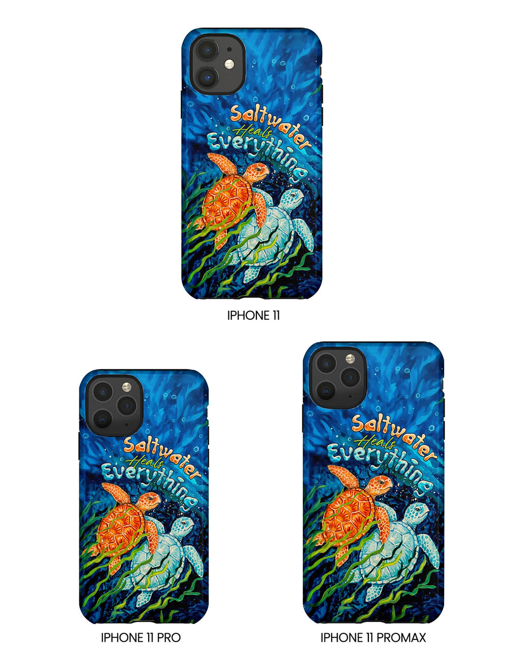 SALTWATER HEALS EVERYTHING TURTLE  PHONE CASE  - TLTW2005264