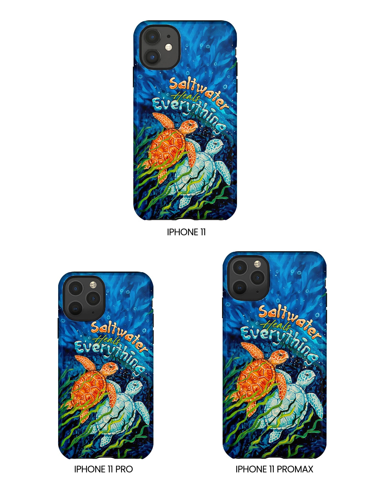 SALTWATER HEALS EVERYTHING TURTLE  PHONE CASE  - TLTW2005264