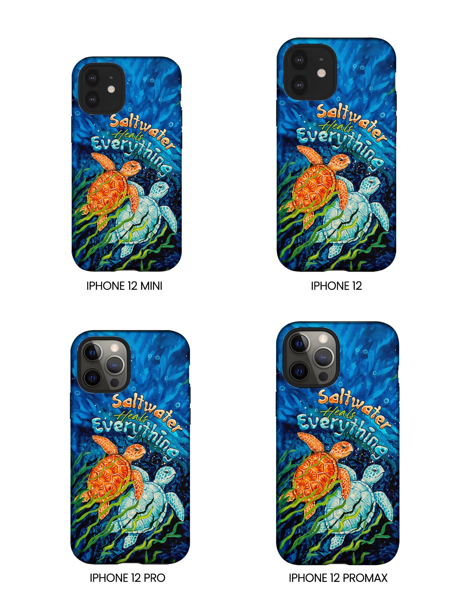 SALTWATER HEALS EVERYTHING TURTLE  PHONE CASE  - TLTW2005264