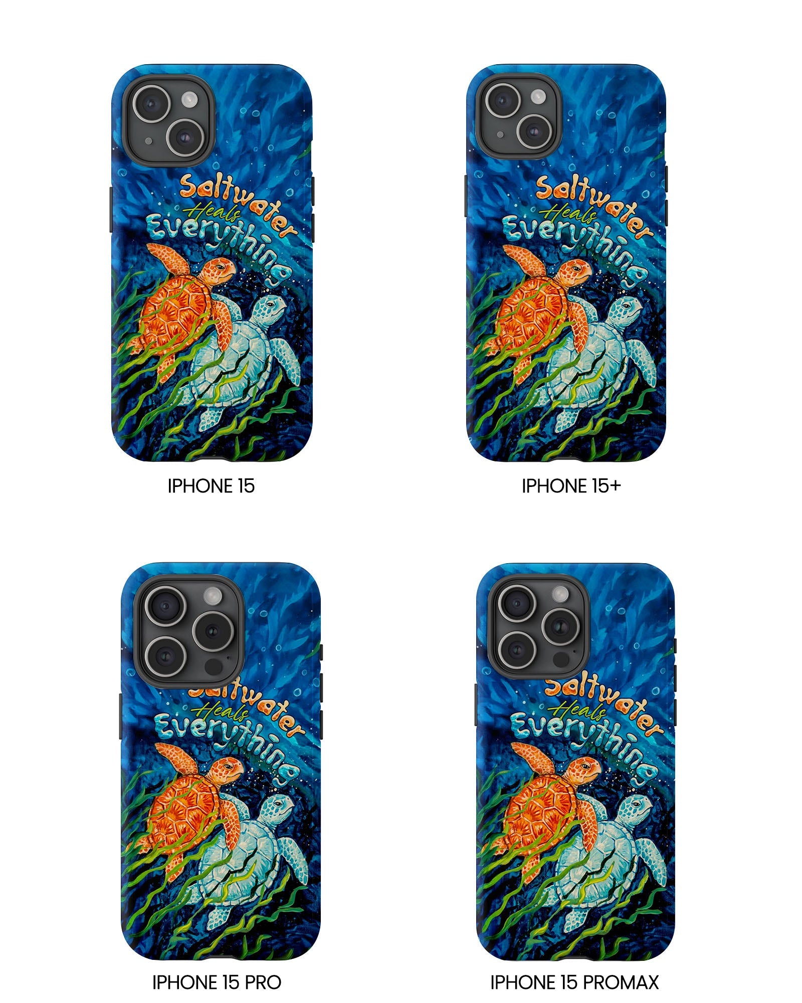 SALTWATER HEALS EVERYTHING TURTLE  PHONE CASE  - TLTW2005264