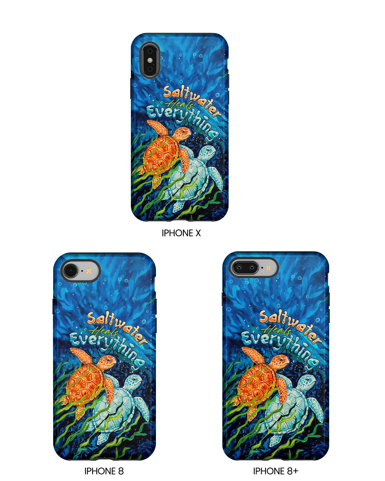 SALTWATER HEALS EVERYTHING TURTLE  PHONE CASE  - TLTW2005264