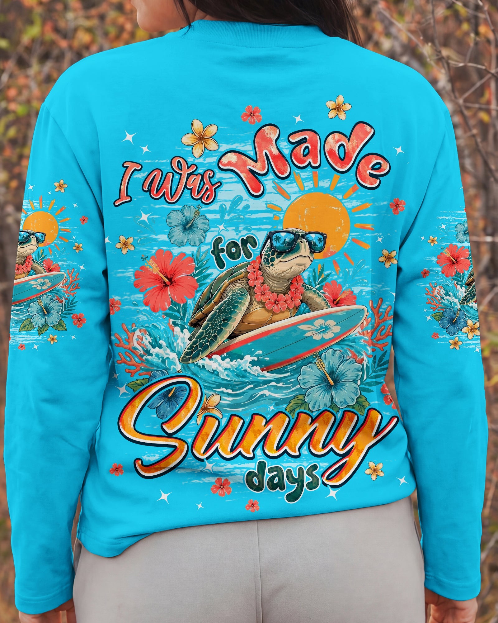 I WAS MADE FOR SUNNY DAYS TURTLE ALL OVER PRINT - TYPQ1506262