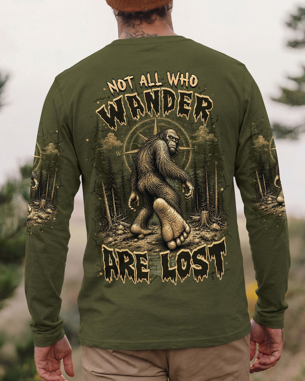 NOT ALL WHO WANDER ARE LOST BIGFOOT ALL OVER PRINT  - TLHN2905261