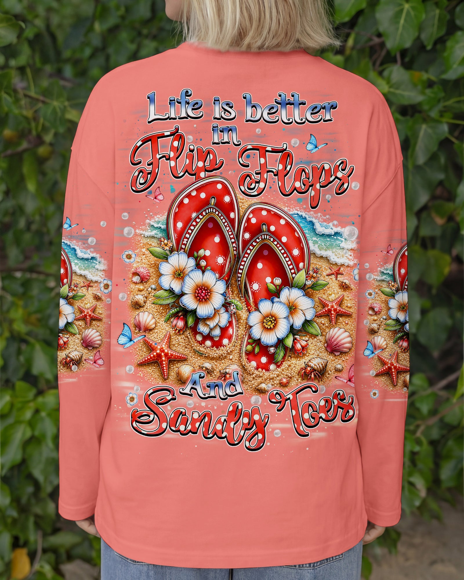 LIFE IS BETTER IN FLIP-FLOPS AND SANDY TOES ALL OVER PRINT   - TLHN1505263