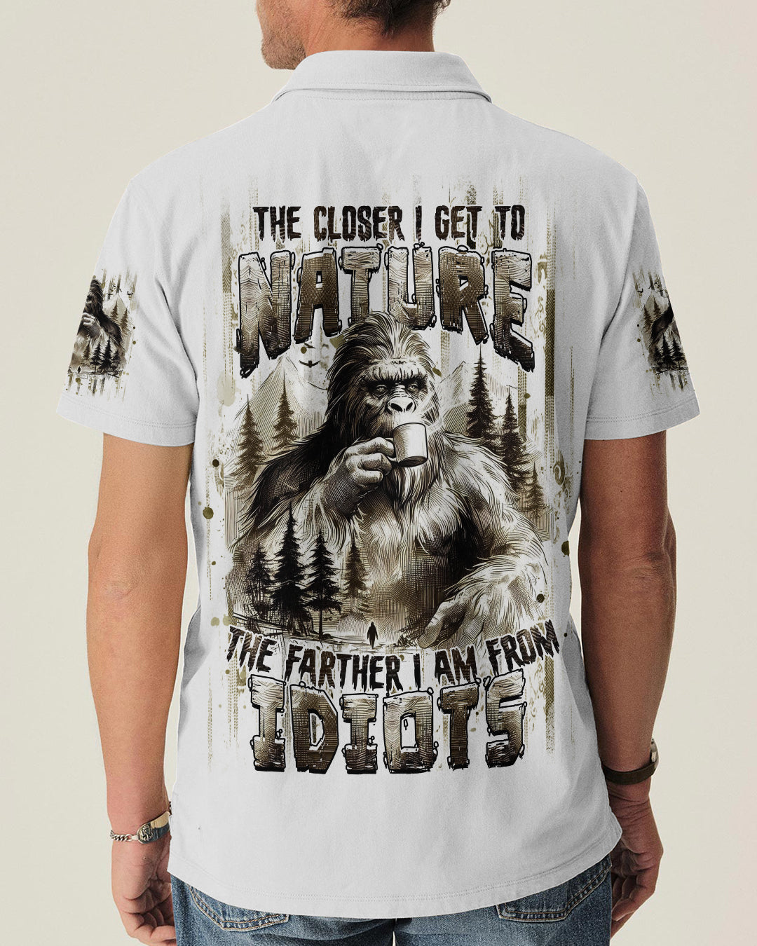 THE CLOSER I GET TO NATURE BIGFOOT ALL OVER PRINT - TLHG0106262