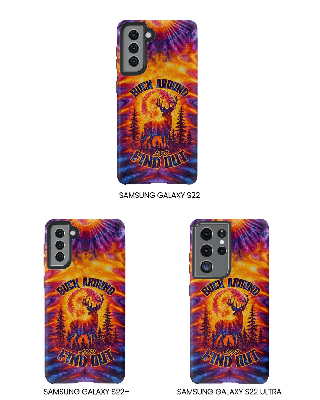 BUCK AROUND AND FIND OUT DEER HUNTING PHONE CASE - TLTW1106263