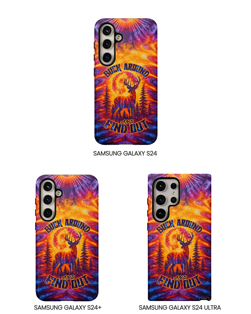 BUCK AROUND AND FIND OUT DEER HUNTING PHONE CASE - TLTW1106263