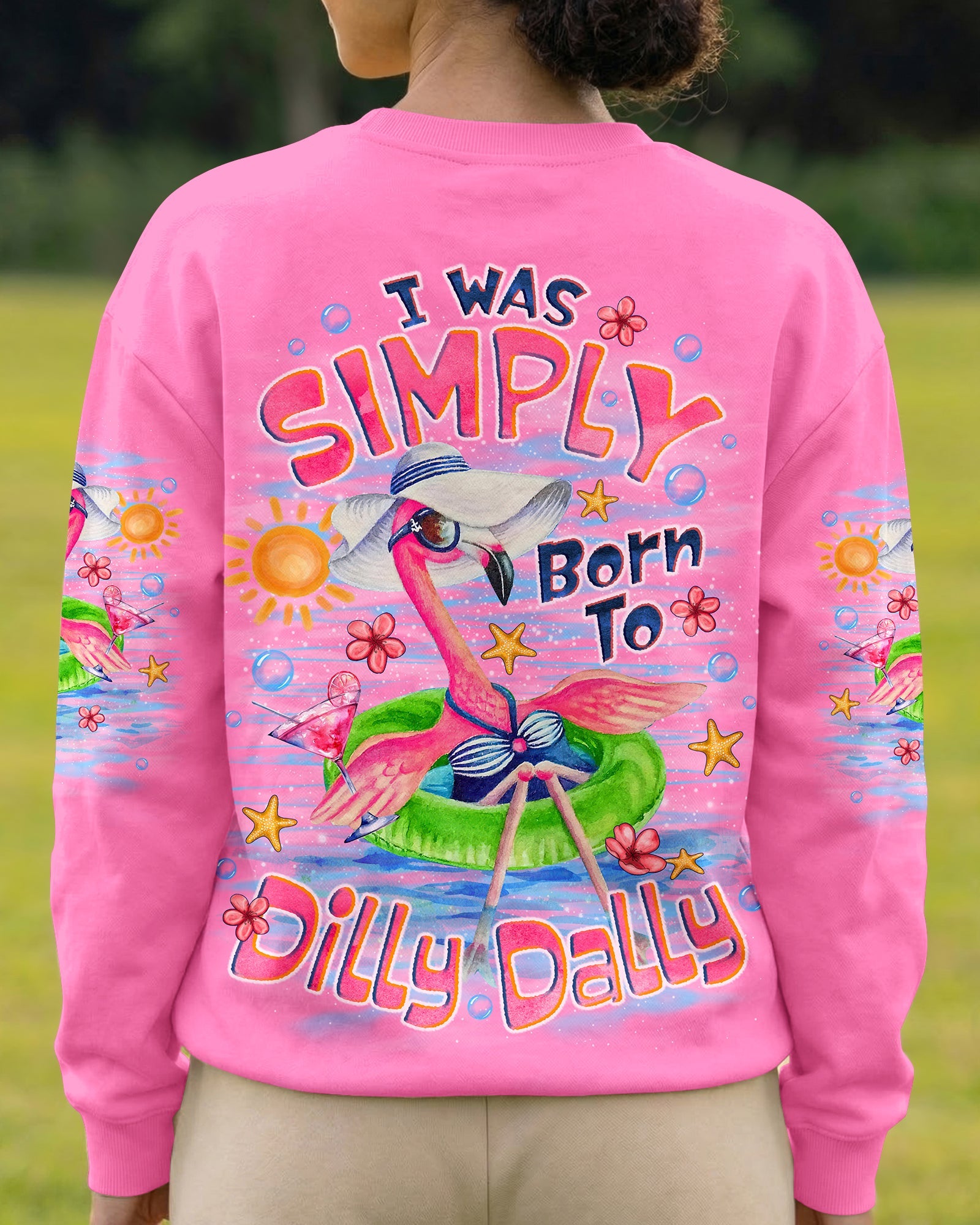 I WAS SIMPLY BORN TO DILLY DALLY FLAMINGO  ALL OVER PRINT - TLNO1205262
