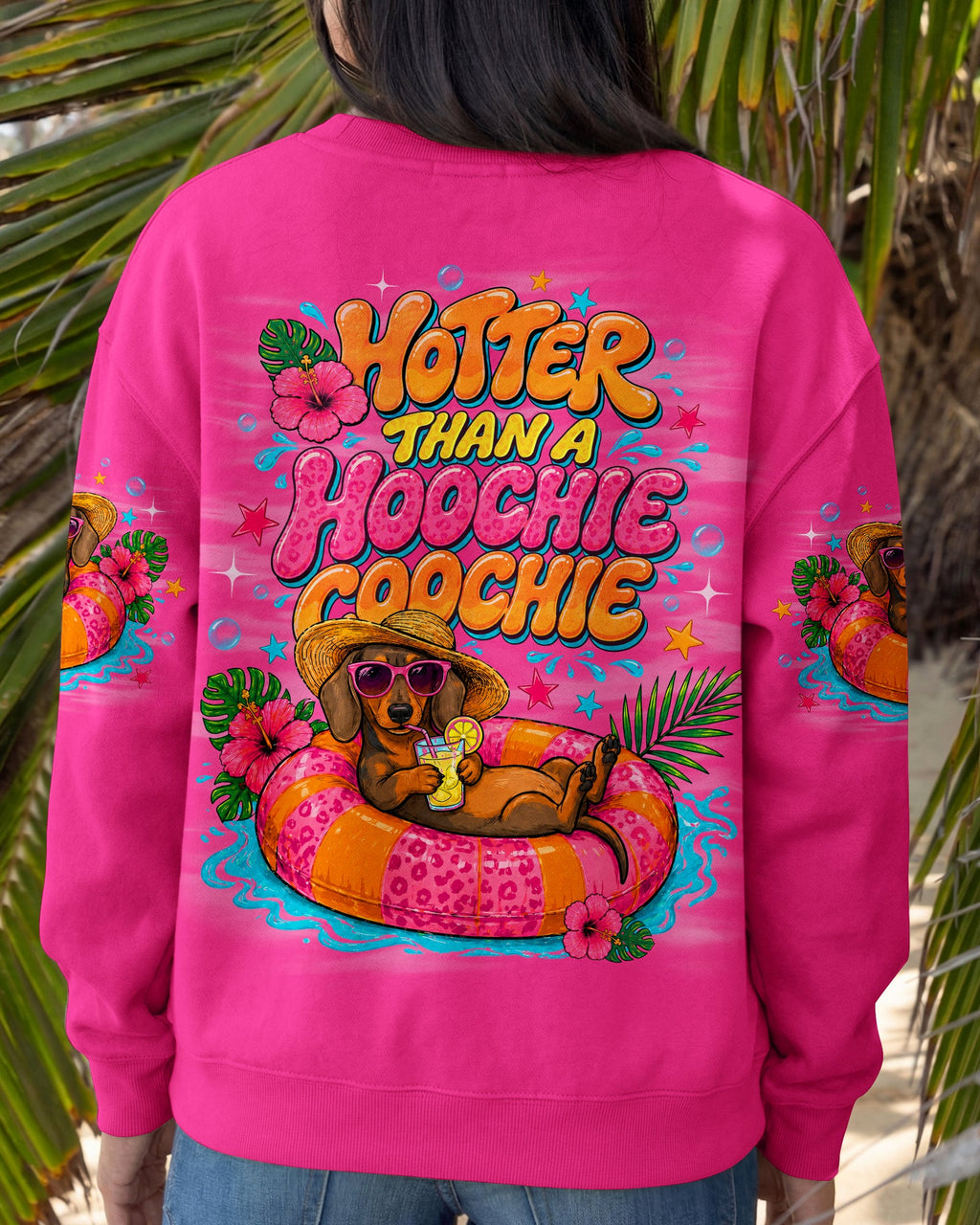 HOTTER THAN A HOOCHIE COOCHIE DACHSHUND DOG ALL OVER PRINT - TLNO1805262