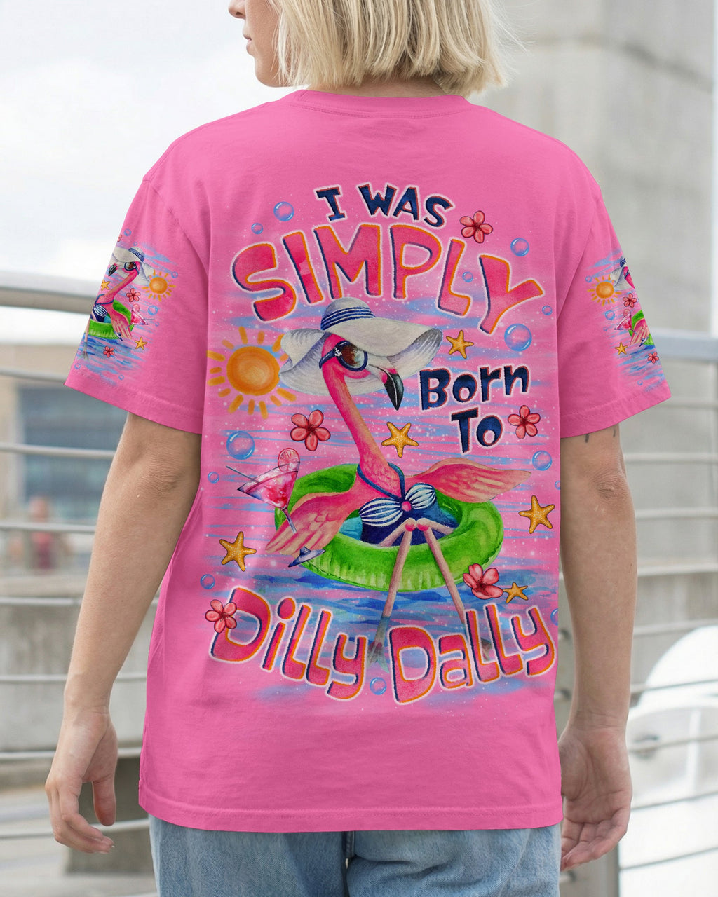 I WAS SIMPLY BORN TO DILLY DALLY FLAMINGO  ALL OVER PRINT - TLNO1205262