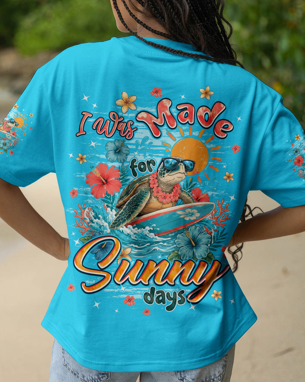 I WAS MADE FOR SUNNY DAYS TURTLE ALL OVER PRINT - TYPQ1506262