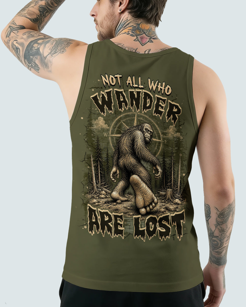 NOT ALL WHO WANDER ARE LOST BIGFOOT ALL OVER PRINT  - TLHN2905261