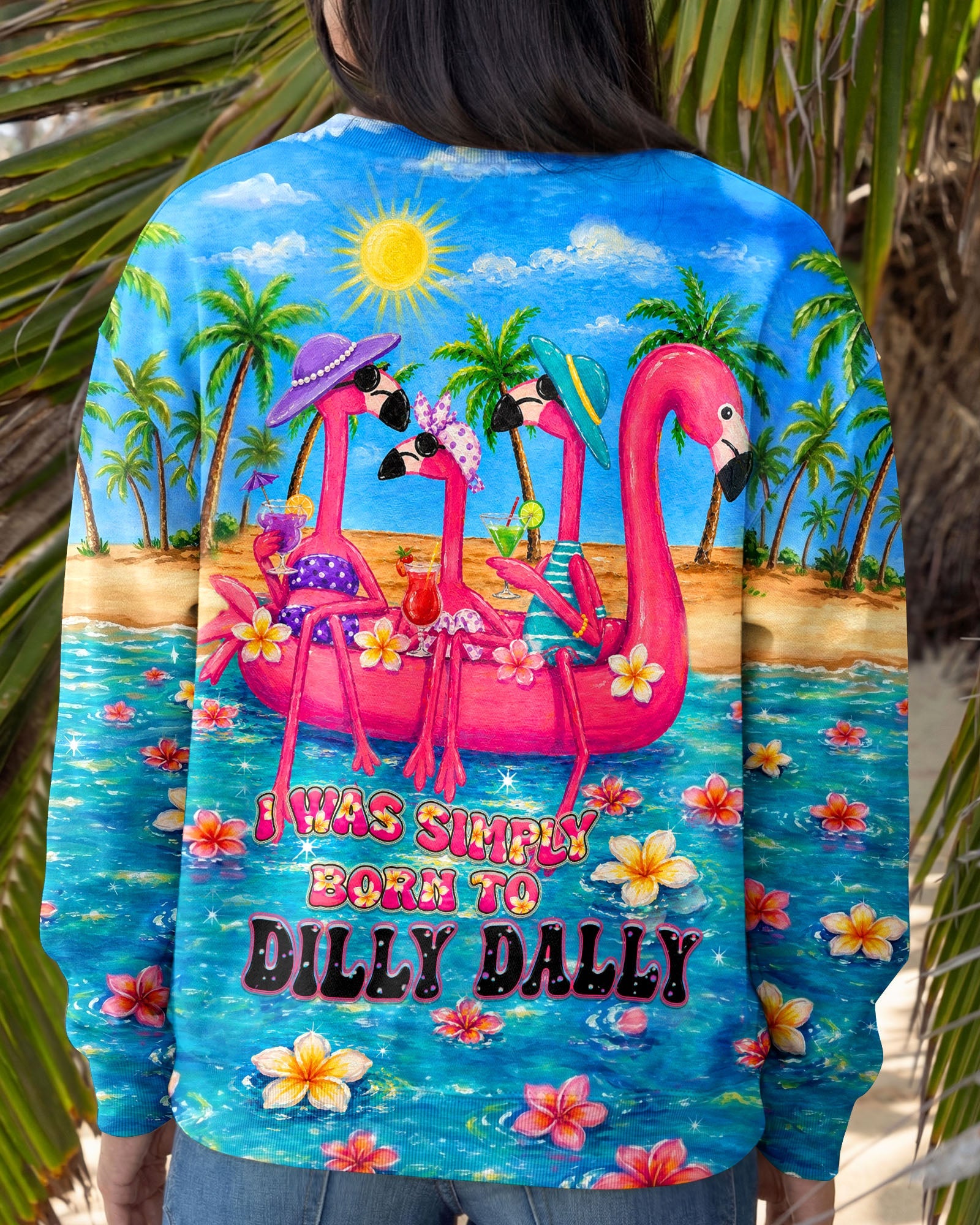 I WAS SIMPLY BORN TO DILLY DALLY FLAMINGO  ALL OVER PRINT - TLHN0805262