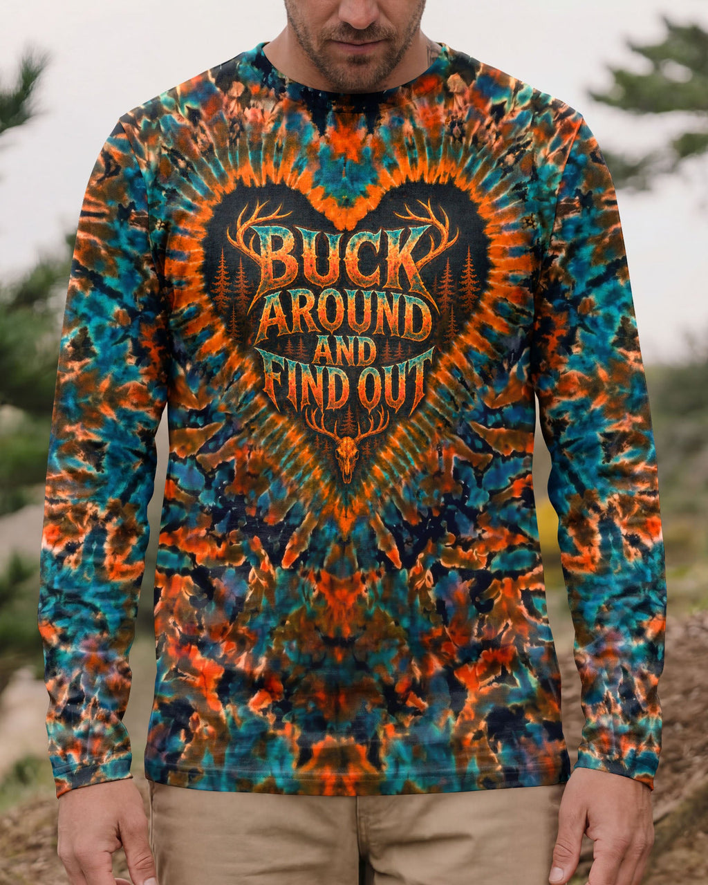 BUCK AROUND AND FIND OUT DEER HUNTING ALL OVER PRINT - TLNO1605261