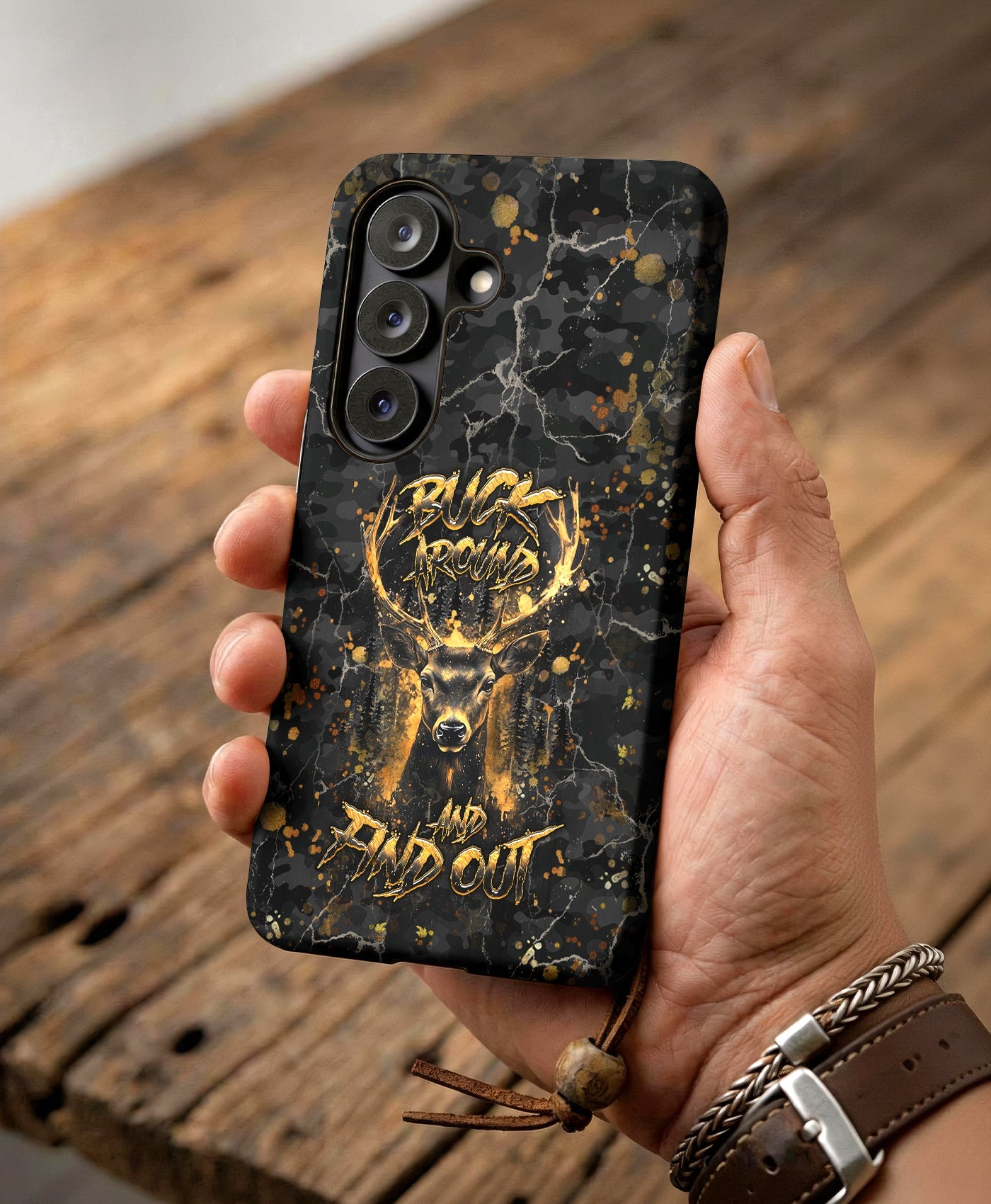 BUCK AROUND AND FIND OUT DEER HUNTING PHONE CASE - TLHG1805264