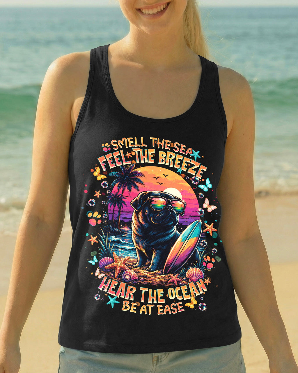 SMELL THE SEA FEEL THE BREEZE PUG DOG ALL OVER PRINT - TLNT1706263